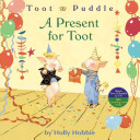 Toot & Puddle: A Present for Toot cover