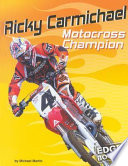 Ricky Carmichael: Motocross Champion cover