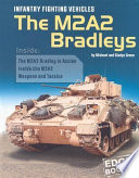 Infantry Fighting Vehicles: The M2A2 Bradleys cover