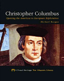 Christopher Columbus: Opening the Americas to European Exploration cover
