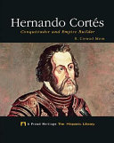 Hernando Cortés: Conquistador and Empire Builder cover