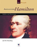 Alexander Hamilton: Soldier and Statesman cover