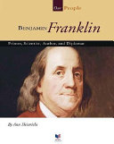 Benjamin Franklin: Printer, Scientist, Author, and Diplomat cover