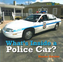 What's Inside a Police Car? cover