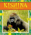 Kishina: A True Story of Gorilla Survival cover
