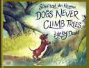 Schnitzel von Krumm, Dogs Never Climb Trees cover