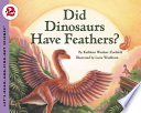 Did Dinosaurs Have Feathers? cover