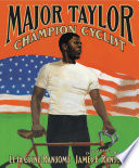 Major Taylor, Champion Cyclist cover