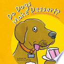Do Dogs Make Dessert? A Book About How Animals Help Humans cover