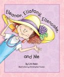 Eleanor, Ellatony, Ellencake, and Me cover
