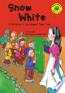 Snow White: A Retelling of the Grimms' Fairy Tale cover