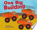 One Big Building: A Counting Book About Construction cover