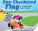 One Checkered Flag: A Counting Book About Racing cover