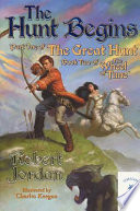 The Hunt Begins: Part One of The Great Hunt cover