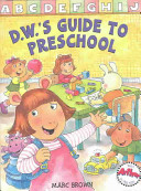 D.W.'s Guide to Preschool cover