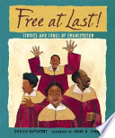 Free at Last! Stories and Songs of Emancipation cover