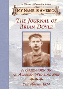 The Journal of Brian Doyle: A Greenhorn on an Alaskan Whaling Ship cover