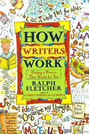 How Writers Work: Finding a Process That Works for You cover
