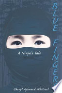 Blue Fingers: A Ninja's Tale cover