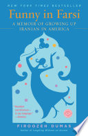 Funny in Farsi: A Memoir of Growing Up Iranian in America cover