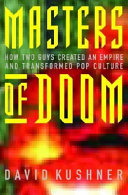 Masters of Doom: How Two Guys Created an Empire and Transformed Pop Culture cover