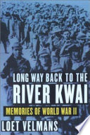 Long Way Back to the River Kwai: Memories of World War II cover