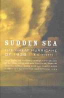 Sudden Sea: The Great Hurricane of 1938 cover