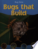 Bugs That Build (Bug Zone) cover