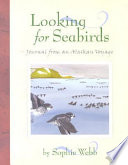 Looking for Seabirds: Journal from an Alaskan Voyage cover
