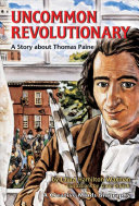 Uncommon Revolutionary: A Story About Thomas Paine cover