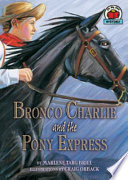 Bronco Charlie and the Pony Express cover