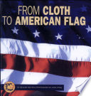 From Cloth to American Flag cover