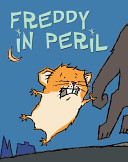 Freddy in Peril: Book Two in the Golden Hamster Saga cover