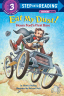 Eat My Dust! Henry Ford's First Race cover
