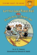 Let the Good Times Roll with Pirate Pete and Pirate Joe cover