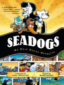 Seadogs: An Epic Ocean Operetta cover
