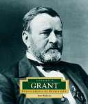 Ulysses S. Grant: America's 18th President cover