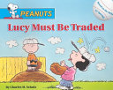 Lucy Must Be Traded cover