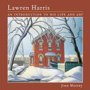 Lawren Harris: An Introduction to His Life and Art cover