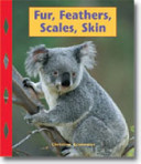 Fur, Feathers, Scales, Skin cover