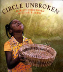 Circle Unbroken: The Story of a Basket and Its People cover