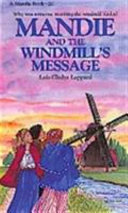 Mandie and the Windmill's Message cover