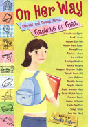 On Her Way: Stories and Poems About Growing Up Girl cover