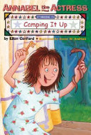 Annabel the Actress Starring in Camping It Up cover