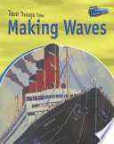 Making Waves: Water Travel Past and Present cover