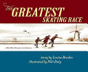 The Greatest Skating Race: A WWII Story from the Netherlands cover