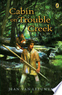 Cabin on Trouble Creek cover