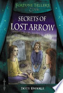 Secrets of Lost Arrow cover