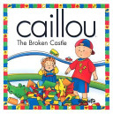 Caillou: The Broken Castle cover