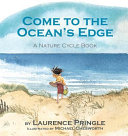 Come to the Ocean's Edge: A Nature Cycle Book cover